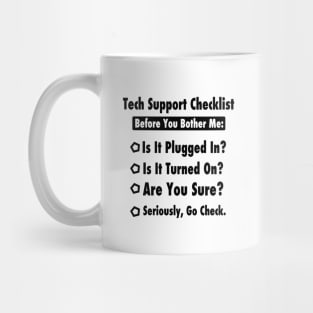 Tech Information Technology Tech Technical Support Checklist Mug